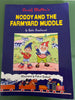 Noddy and the Farmyard Muddle KindFolk