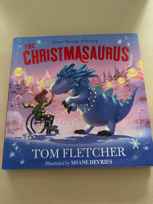 The Chriatmasaurus | Tom Fletcher (hardback) KindFolk