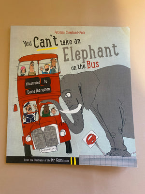 You Can’t Take an Elephant on the Bus | Patricia Cleveland Peck KindFolk