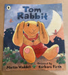 Tom Rabbit | M Waddell