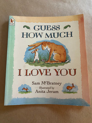 Guess How Much I Love You | S McBratney KindFolk
